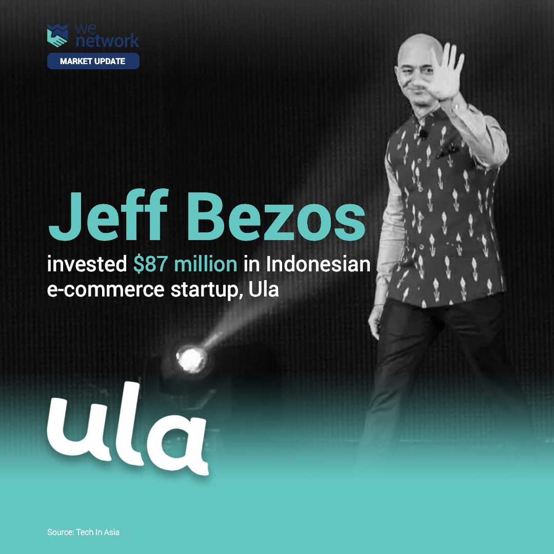Ula, one of Indonesia’s leading Ecommerce B2B player received $87 million Series B funding recently.